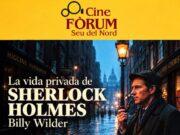 El Vinalab acull avui una nova sessió del Cine Fòrum amb ‘La vida privada de Sherlock Holmes’, de Billy Wilder